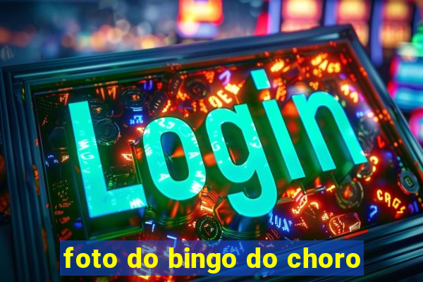 foto do bingo do choro